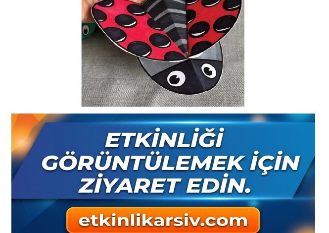 uğur böceği sanat etkinliği